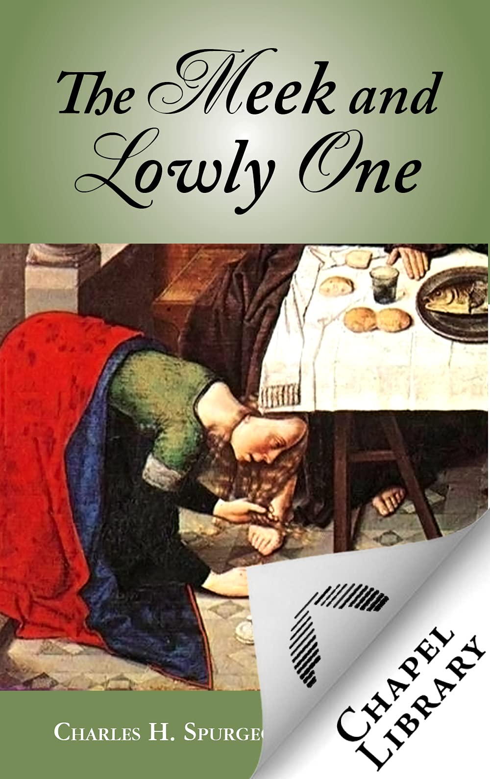 The Meek and Lowly One (Kindle Edition)