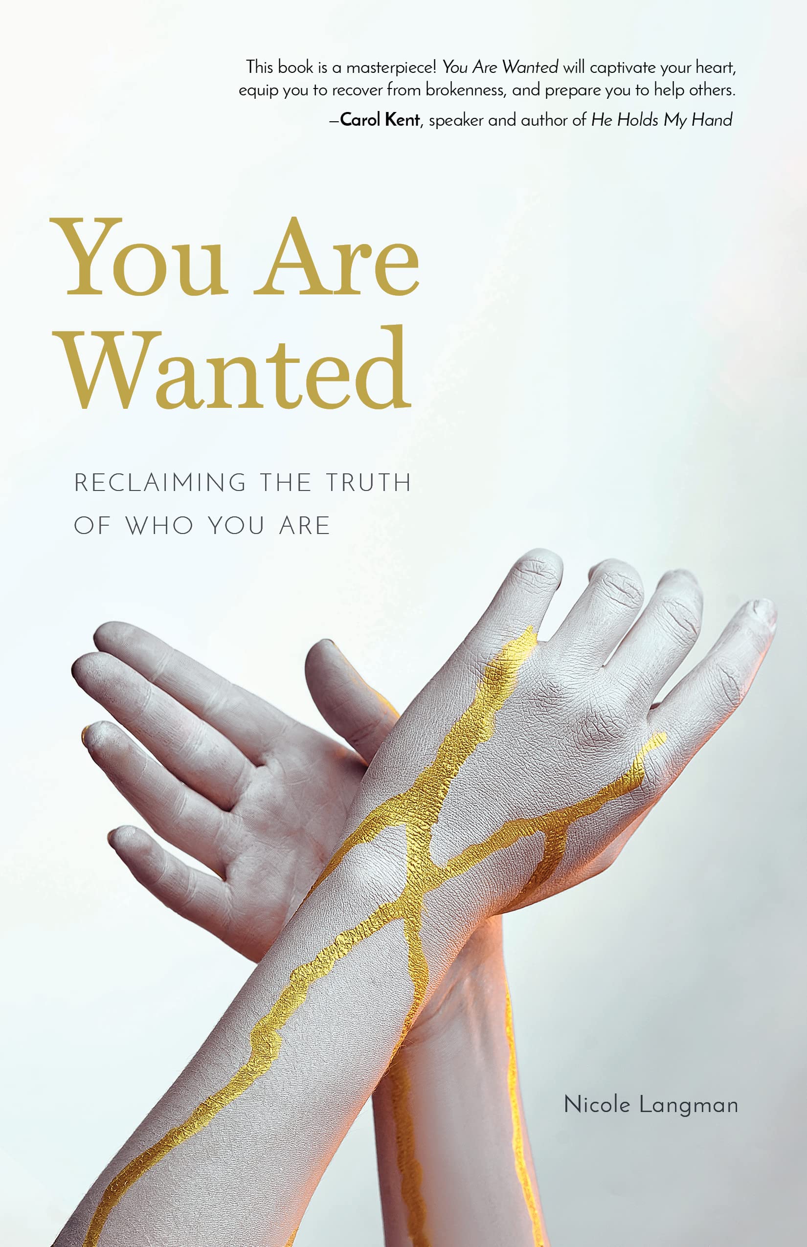 You are Wanted: Reclaiming the Truth of Who You Are (Kindle Edition)