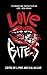 Love Bites: 13 Strange and ...