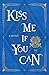 Kiss Me If You Can Vol. 1 (...