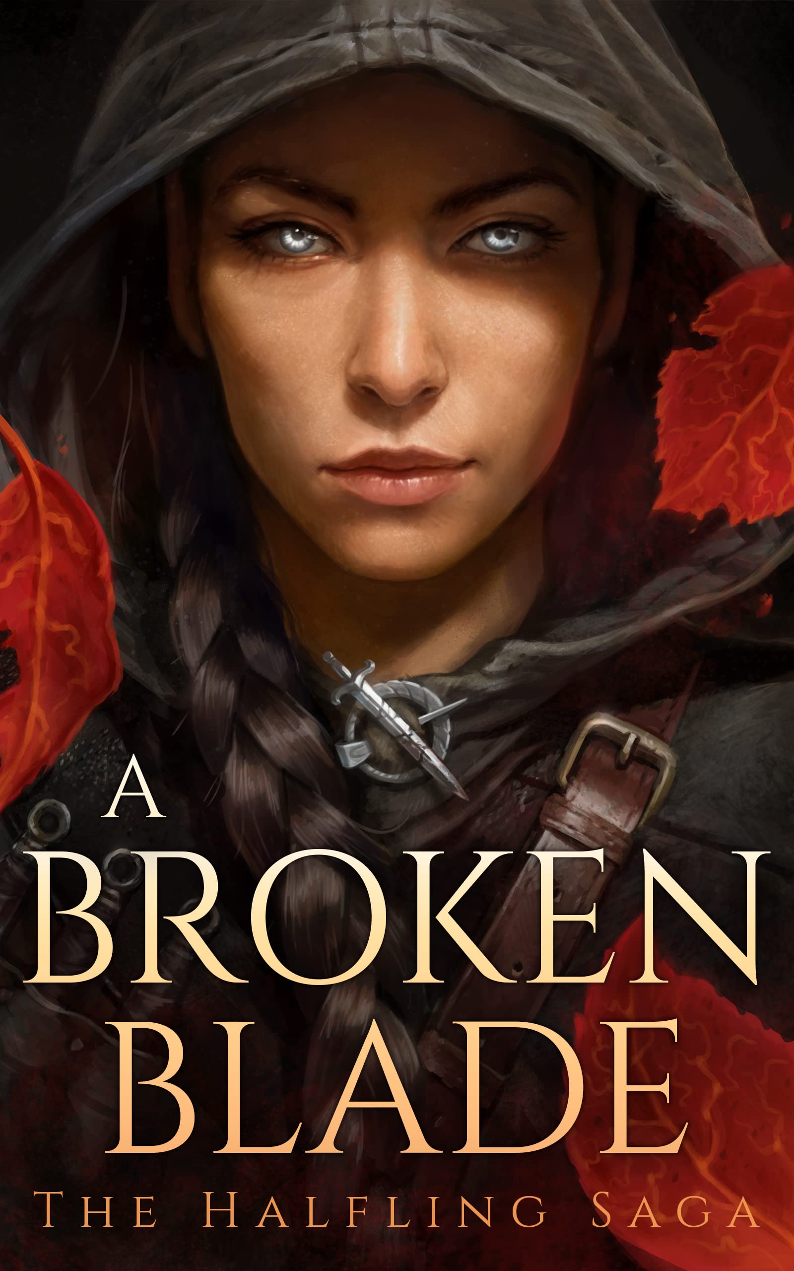 A Broken Blade (The Halfling Saga, #1)