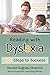 Reading with Dyslexia: 10 Steps to Success