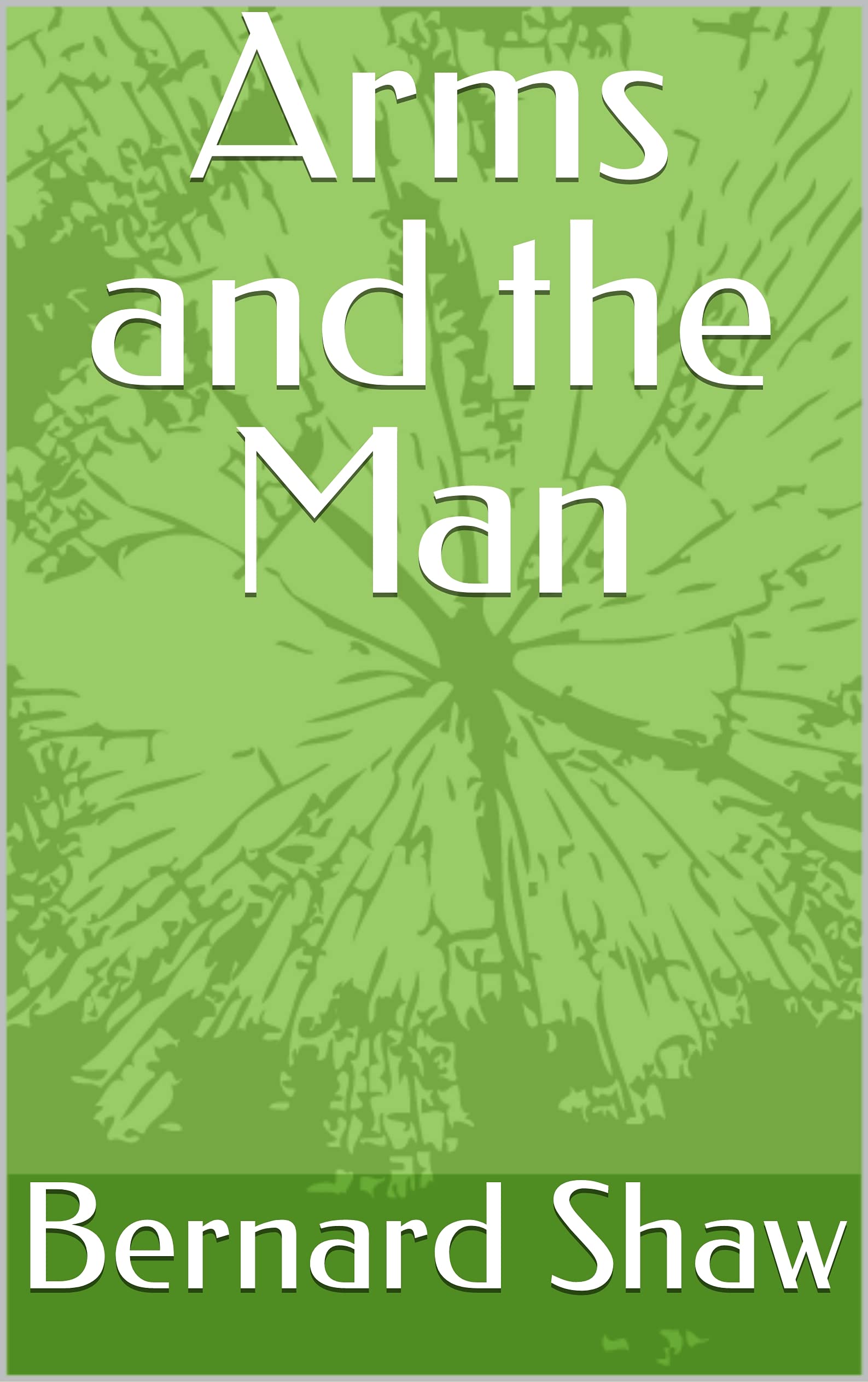 Arms and the Man