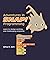 Adventures in Snap Programming: Learn to design exciting and challenging programs (Learning computer programming and CS principles Book 10)
