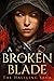 A Broken Blade (The Halfling Saga, #1)