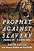 Prophet Against Slavery: Benjamin Lay, A Graphic Novel
