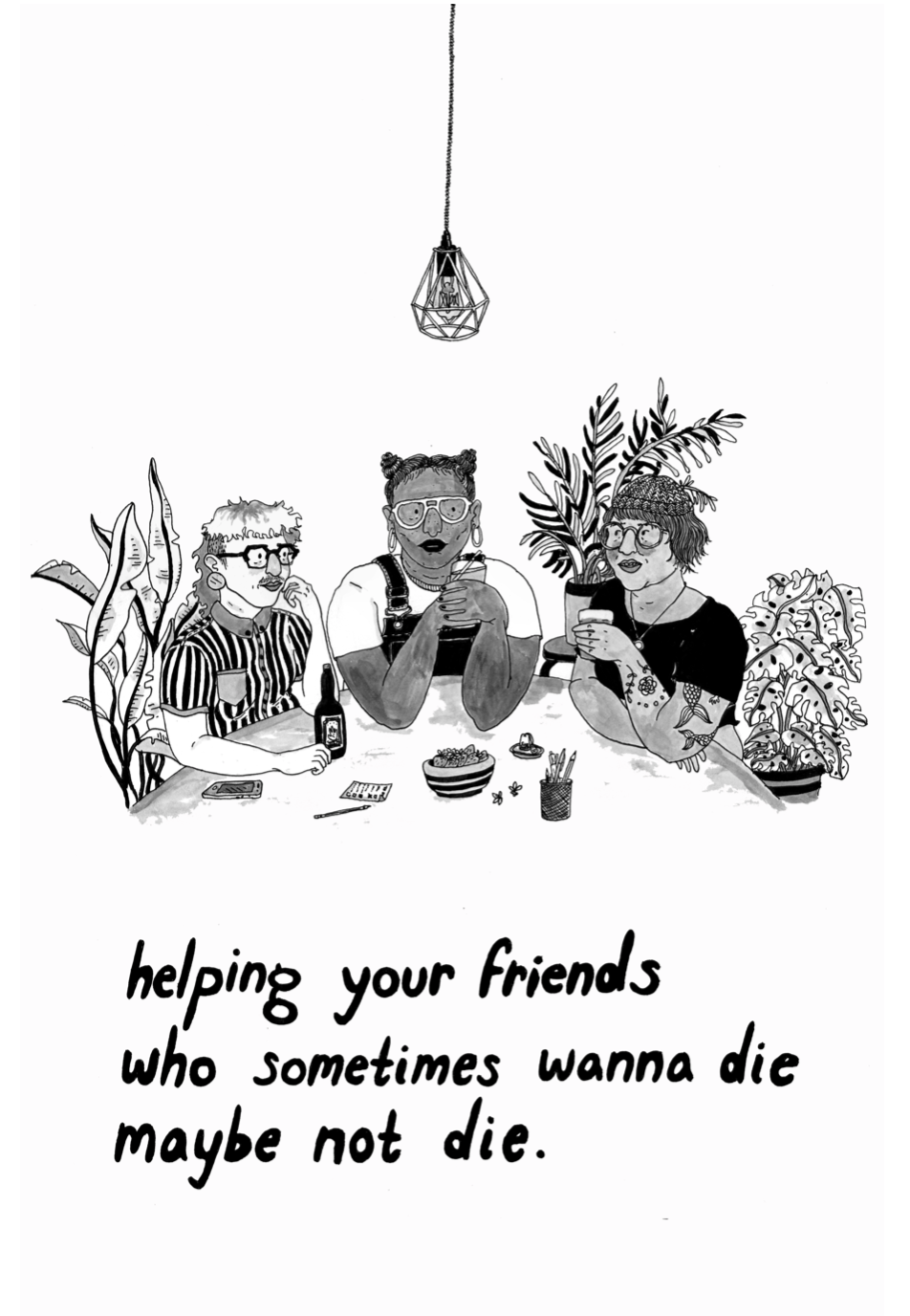 helping your friends who sometimes wanna die maybe not die (zine)