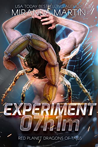 Experiment 07h1m (Red Planet Dragons of Tajss, #22)