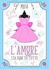 L'amore sta bene su tutto by Maia