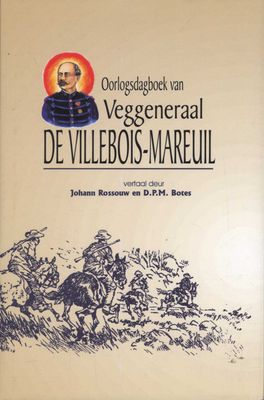 Oorlogsdagboek Van Veggeneraal De Villebois-Mareuil (Afrikaans Edition)