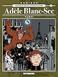 Neobične pustolovine Adèle Blanc-Sec Omnibus 3