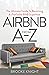 Airbnb From A-Z: The Ultima...