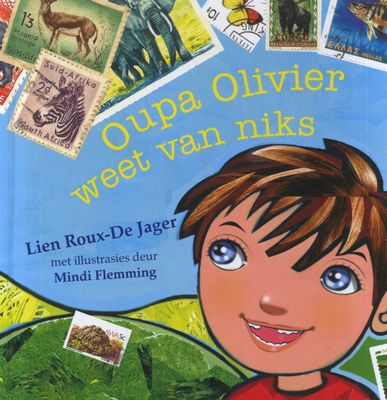 Oupa Olivier Weet Van Niks (Hardcover)