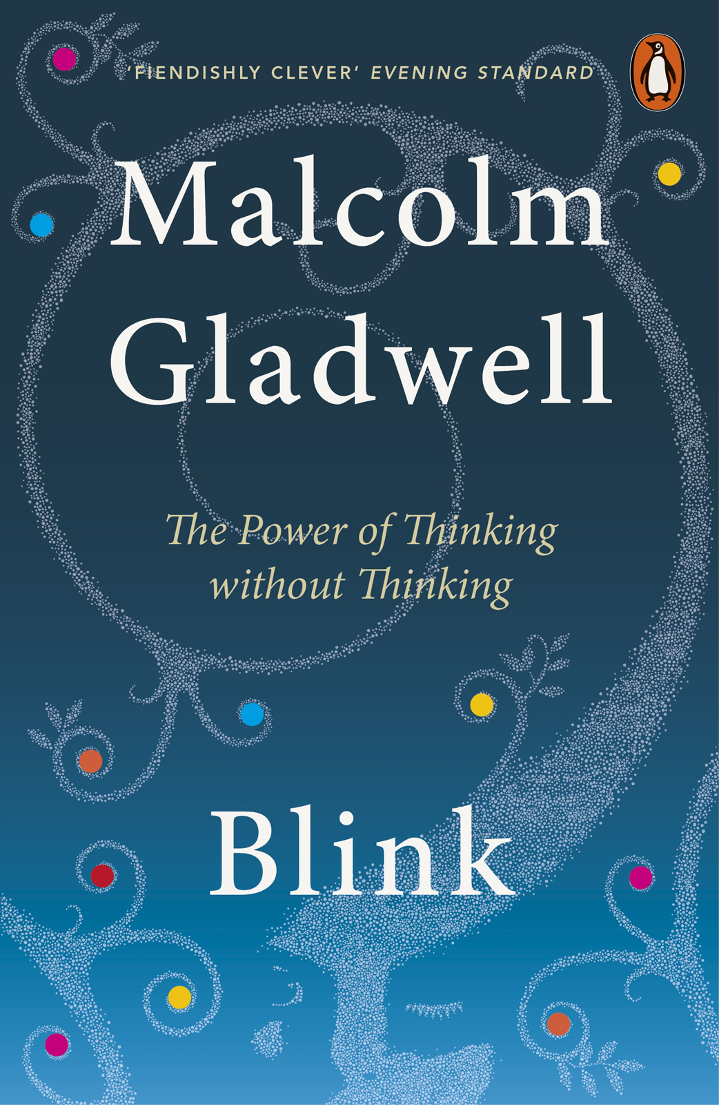 Blink: The Power of Thinking Without Thinking