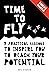 Time To Fly: 8 Practical Le...