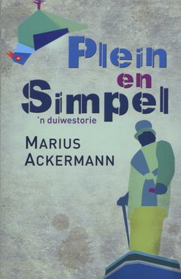 Plein En Simpel: 'n Duiwestorie