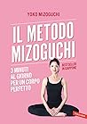 Il metodo Mizoguchi by Yoko Mizoguchi