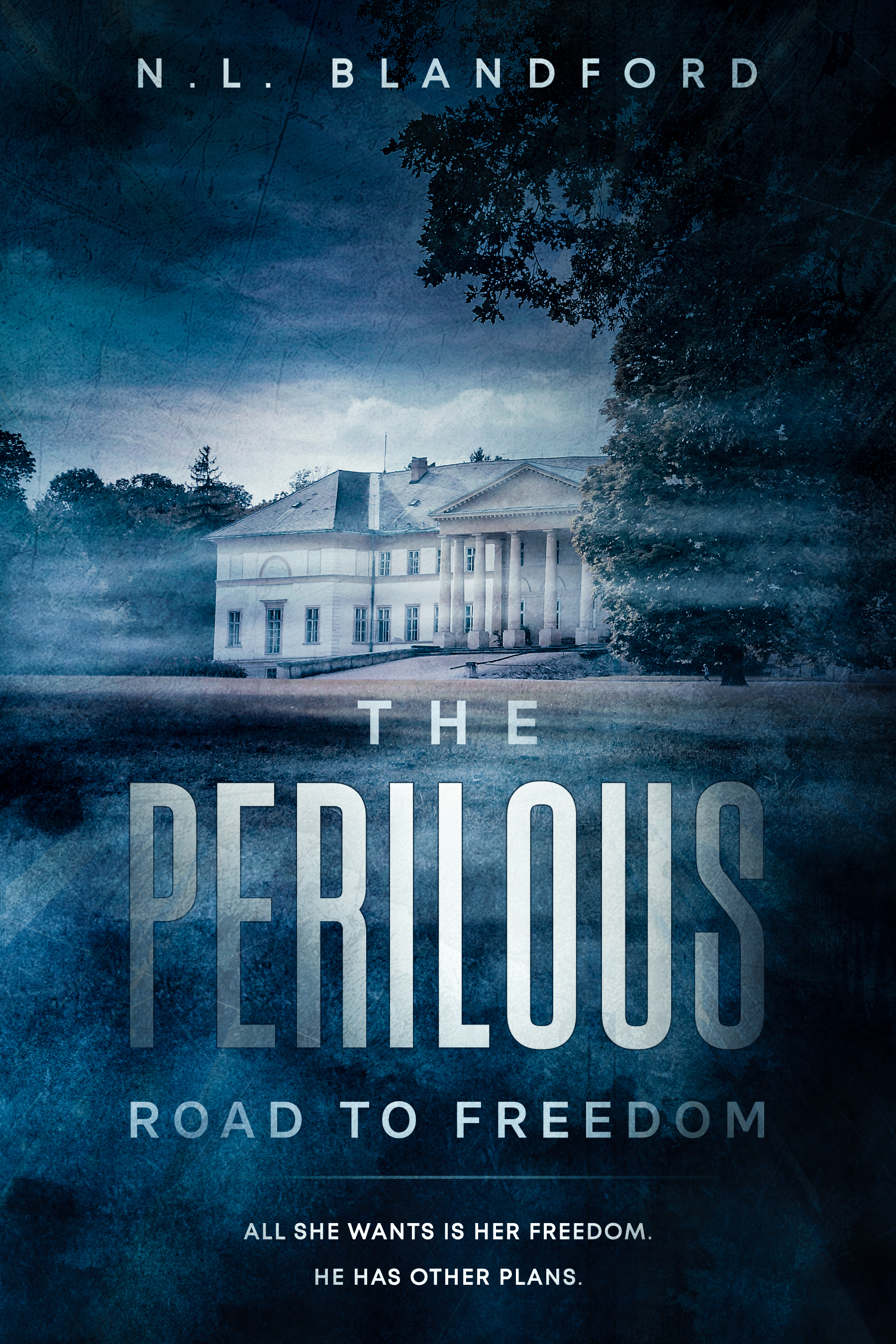 The Perilous Road To Freedom (Road Series, #2)