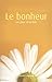 BONHEUR UN JOUR A LA FOIS -LE by Marc Alain
