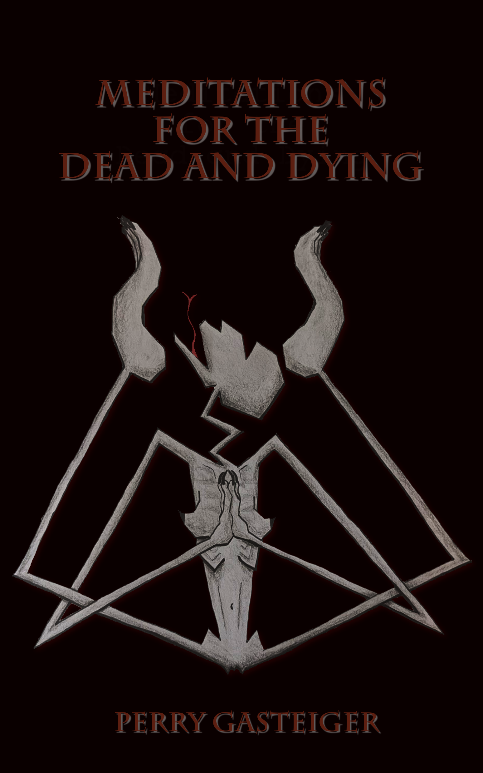 Meditations for the Dead and Dying