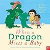 When a dragon meets a baby