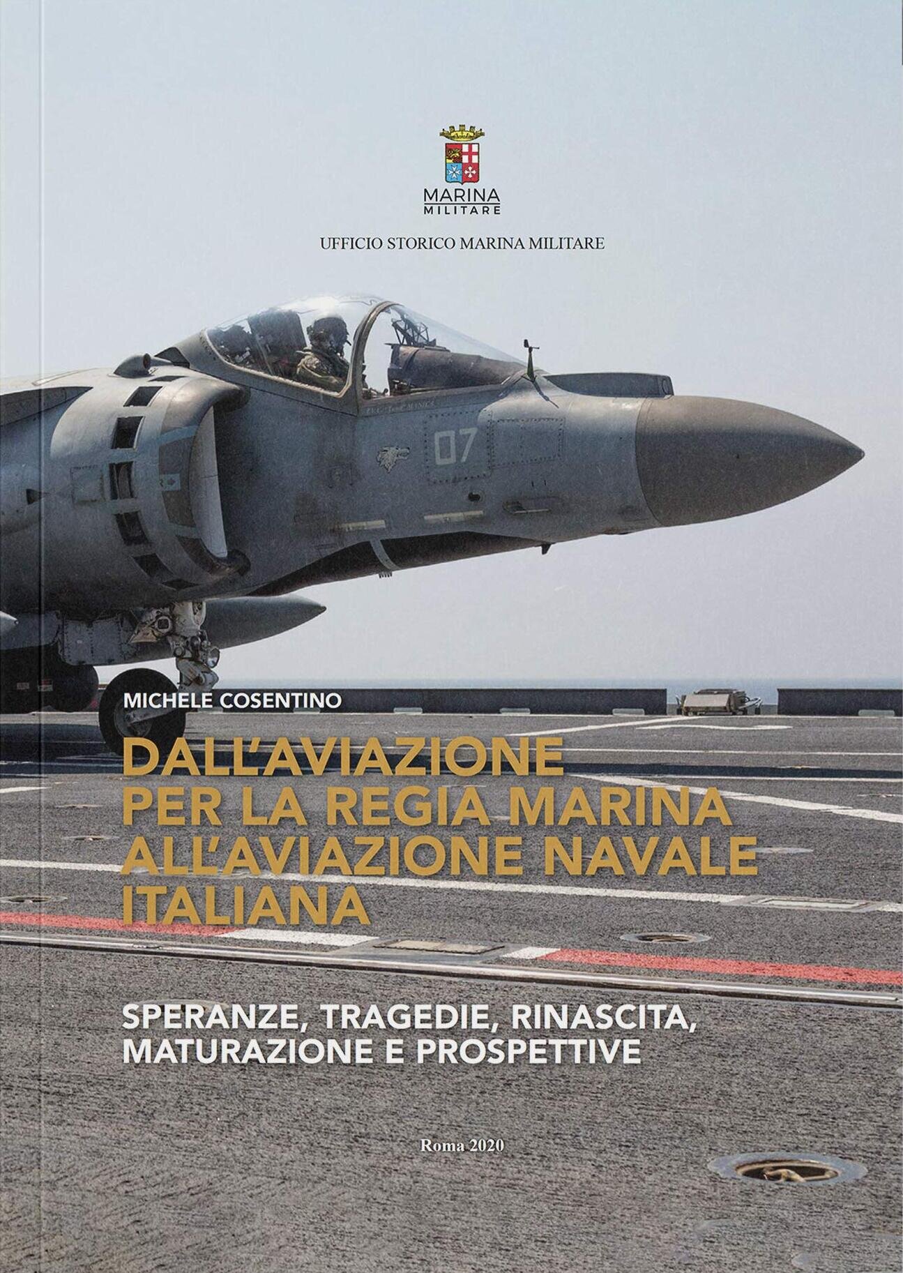 Dall'Aviazione per la Regia Marina all'Aviazione Navale Italiana (Paperback)