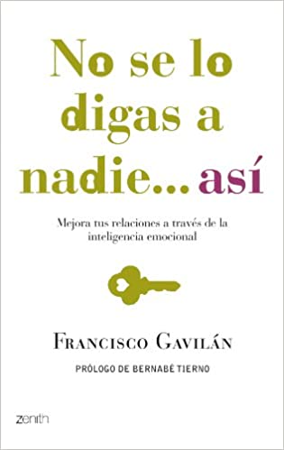 No se lo digas a nadie asi / Do Not Tell Anyone... This Way (Spanish Edition)