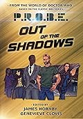 P.R.O.B.E.: Out of the Shadows