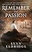 Remember the Passion by Lynn Eldridge