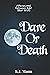 Dare or Death (Tombstone University Minis, #1)