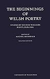 The Beginnings of Welsh Poetry The Beginnings of Welsh Poetry