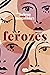 Ferozes (Portuguese Edition)