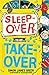 Sleepover Takeover