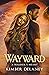 Wayward (A Soldier's Heart #1)