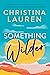 Book cover for Something Wilder