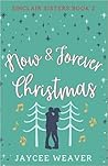 Now and Forever Christmas (Sinclair Sisters #2)