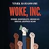 Woke, Inc.: Insid...