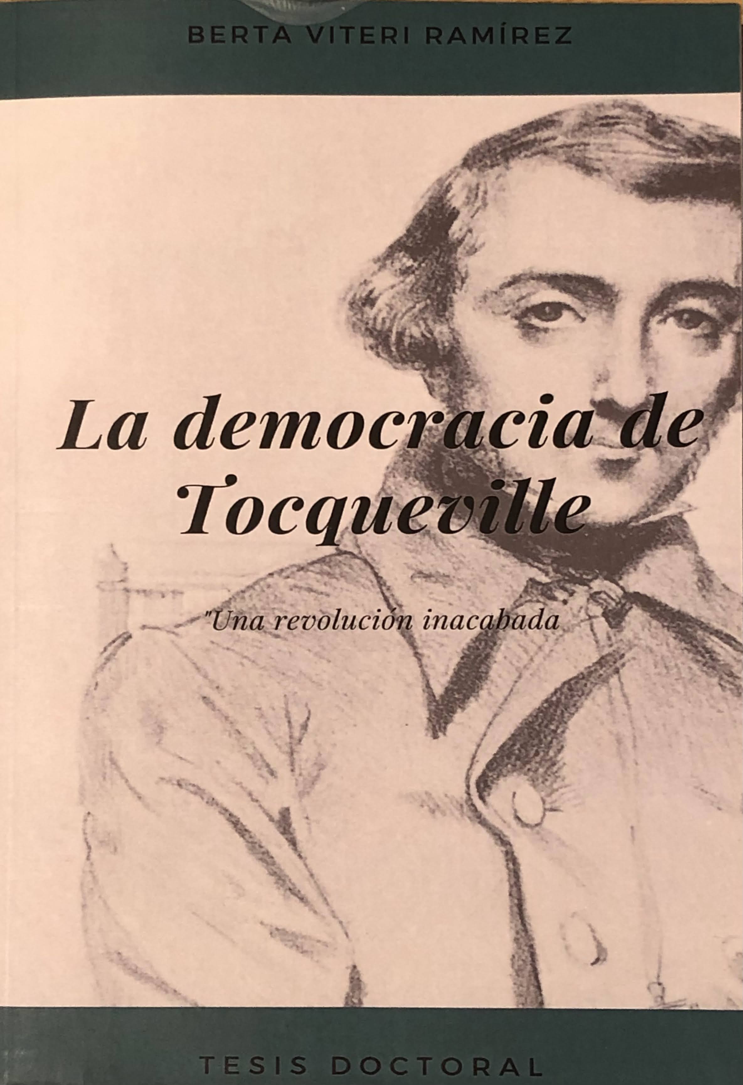 La democracia de Tocqueville. Una revolución inacabada. (Paperback)