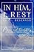 In Him, I Rest by Maritza Martinez Mejia