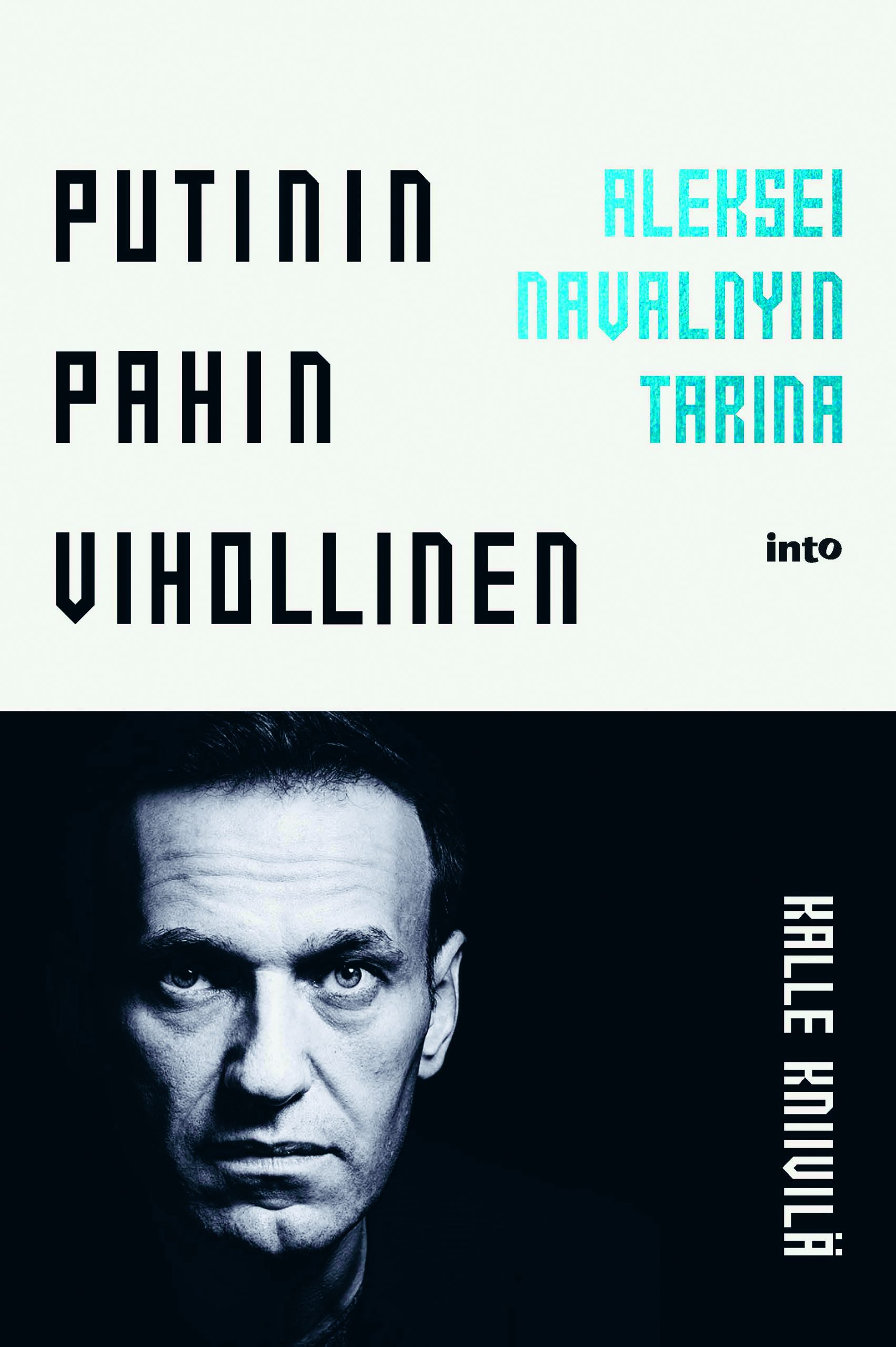 Putinin pahin vihollinen – Aleksei Navalnyin tarina (Hardcover)