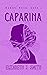Caparina (Maripi Moon #1)
