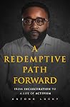 A Redemptive Path...