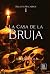 La casa de la bruja by Luis A. Suescún La casa de la bruja by Luis A. Suescún