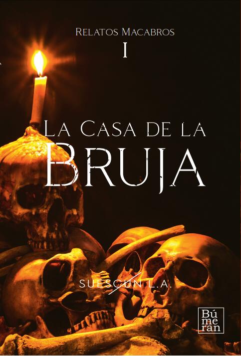 La casa de la bruja (Relatos macabros, #1)