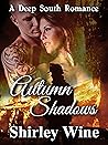 Autumn Shadows: A Small Town And Rural Romance - Deep South (New Zealand) Series - 2 (A Deep South ( New Zealand) Romance)