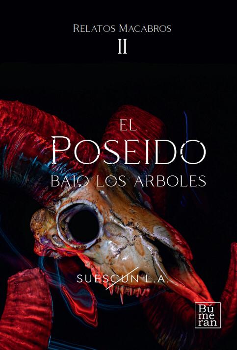 El poseído bajo los árboles (Relatos macabros, #2)
