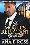 The Mogul’s Reluctant Bride (Billionaire Brides of Granite Falls #2) The Mogul’s Reluctant Bride (Billionaire Brides of Granite Falls #2)