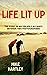 Life Lit Up: The Story of a...