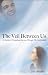 The Veil Between Us by Lisa Petitt The Veil Between Us by Lisa Petitt