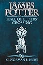 James Potter and the Hall of Elders' Crossing by G. Norman Lippert